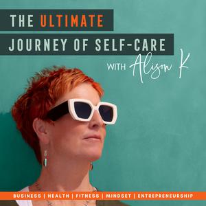 the-ultimate-journey-of-self-care-alison-s4R_IpPQtKv-fbeXTyRiMW9.300x300.jpg